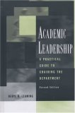 Academic Leadership: A Practical Guide to Chairing the Department (JB - Anker Series)