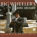 Review Big Wheeler  / Bone Orchard