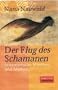 Der Flug des Schamanen.