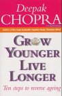 Rider Grow Younger, Live Longer: Ten Steps to Reverse Aging