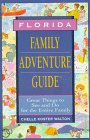 Florida Family Adventure Guide (Fun With the Family Series)