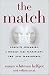 All Products : The Match: Complete Strangers, a Miracle Face Transplant, Two Lives Transformed