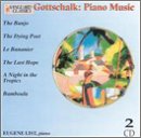 Gottschalk: Piano Music