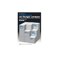 Arbeitskatalog der �bungen und Spiele, Bd.2, Ein Verzeichnis von �ber 400 Gruppen�bungen und Rollenspielen