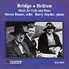 Bridge: Spring Song / Sonata / M�lodie / Scherzo / Britten: Cello Sonata in C, Op. 65