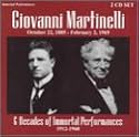 Giovanni Martinelli: 6 Decades of Immortal Performances