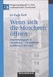 Wenn sich die Moscheen �ffnen