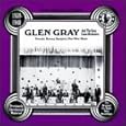 Glen Gray / Casa Loma Orchestra 1939-1940