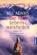 Die f�nf Lebensweisheiten. Die Lehren des Amchi-Heilers Sangratan