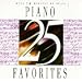 25 Piano Favorites
