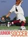 Books : Junior Soccer: The Ultimate Training Manual