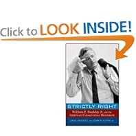 Strictly Right: William F. Buckley Jr. and the American Conservative Movement