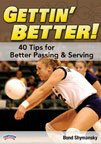 Bond Shymansky:  Gettin  Better  - 40 Tips for Better Passing & Serving (DVD)