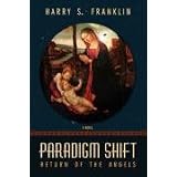 Paradigm Shift: Return of the Angels