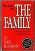 Bradshaw on the Family: A Revolutionary Way of Self Discovery