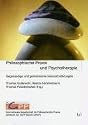 Philosophische Praxis und Psychotherapie: Gegenseitige und gemeinsame Herausforderungen
