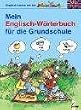 Englisch lernen mit der Bildermaus - Mein Englisch-W�rterbuch f�r die Grundschule