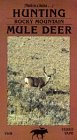 Hunting Rocky Mountain Mule Deer