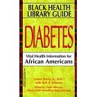 Black Health Library Guide: Diabetes: Vital Health Information for African Americans... by  Kensington