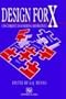 Design for X: Concurrent Engineering Imperatives