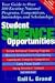 Book Student Science Opportunities: Your Guide to Over 300 Exciting National Programs, Competitions, Internships, and Scholarships