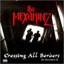 tha mexakinz - Crossing all Borders - Zortam Music