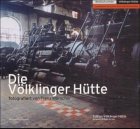 Produkt-Bild: Die V&ouml;lklinger H&uuml;tte