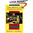The Devil in Massachusetts: A Modern Enquiry into the Salem Witch Trials by Marion L. Starkey