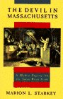 The Devil in Massachusetts: A Modern Enquiry into the Salem Witch Trials