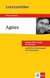 Lekt&uuml;rehilfen Peter Stamm "Agnes": inklusive Abitur-Frage mit L&ouml;sungen - Ausf&uuml;hrliche Inhaltsangabe mit Interpretation - Johannes Wahl, Peter Stamm