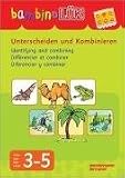 bambino LÜK-System: LÜK. Bambino. Unterscheiden und Kombinieren: Für Kinder ab 3