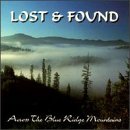 The Lost & Found - Across the Blue Ridge Mountains