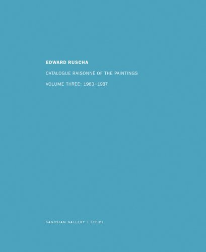 Ed Ruscha: Catalogue Raisonne of the Paintings Vol 4