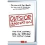 Outside Innovation: How Your Customers Will Co-Design Your Company's Future