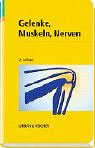 Gelenke, Muskeln, Nerven - Reinhard Eggers, Ursula Martin, Susanne Reimann