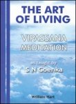 The Art of Living:: Vipassana Meditation