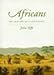 Africans: The History of a Continent (African Studies)