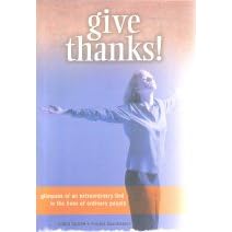 Give Thanks Glimpses of an Extraordinary God in the Lives of Ordinary People