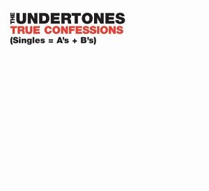 The Undertones - True Confessions (As+Bs) CD2 - Zortam Music