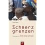 Schmerzgrenzen: Unterwegs mit �rzte ohne Grenzen
