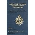 Science for the Food Industry of the 21st Century : Biotechnology, Supercritical Fluids, Membranes and Other Advanced... by  Manssur Yalpani