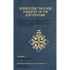 Click here to buy Science for the Food Industry of the 21st Century : Biotechnology, Supercritical Fluids, Membranes and Other Advanced... by  Manssur Yalpani.