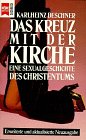 Produkt-Bild: Das Kreuz mit der Kirche - Eine Sexualgeschichte des Christentums
