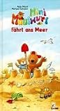Mini Maulwurf f&auml;hrt ans Meer - Nele Moost, Michael Schober