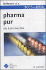 Pharma pur 2005 - 2006 - Die Karteikarten - Albert Maier, Andreas Ru&szlig;, Susanna Wasner