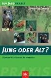 Jung oder alt?: Schalenwild richtig ansprechen - Bruno Hespeler