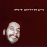Come on Die Young