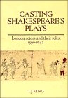 Review Cambridge University Press  / Casting Shakespeare's Plays: London Actors and their Roles, 1590-1642