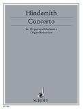 SCHOTT HINDEMITH PAUL - CONCERTO - ORGAN AND ORCHESTRA