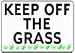 KEEP OFF THE GRASS 10x14 Heavy Duty Plastic Sign